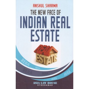 Asia Law House's The New Face of Indian Real Estate by Anshul Sharma